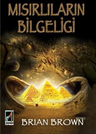 Mısırlıların Bilgeliği; Bilgelik | Brian Brown | Onbir Yayınları