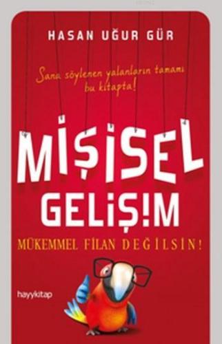 Mişisel Gelişim; Bize Söylenmeyenler 34 | Hasan Uğur Gür | Hayy Kitap