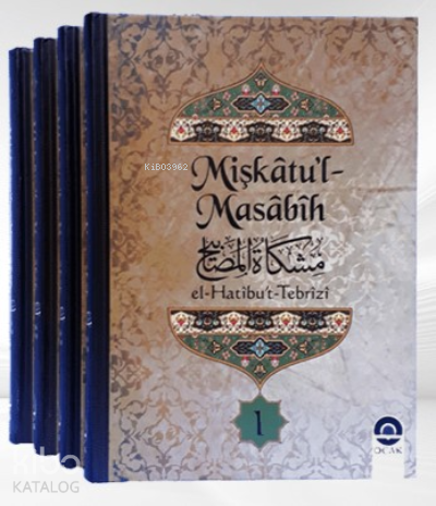 Mişkâtu’l-Masâbîh (4 Cilt) | el-Hatîbu’t-Tebrîzî | Ocak Yayıncılık