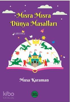 Mısra Mısra Dünya Masalları | Musa Karaman | Na Yayınları / Weşanen Na