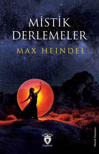 Mistik Derlemeler | Max Heindel | Dorlion Yayınevi