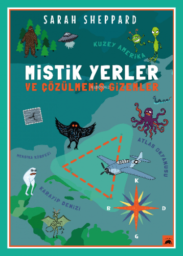 Mistik Yerler ve Çözülmemiş Gizemler | Sarah Sheppard | Kolektif Kitap