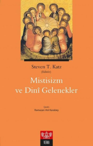 Mistisizm ve Dini Gelenekler | Steven T. Katz | Verka Yayınları