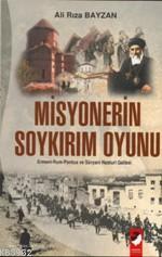 Misyonerin Soykırım Oyunu; Ermeni-rum-pontus ve Süryani Nasturi Gailes