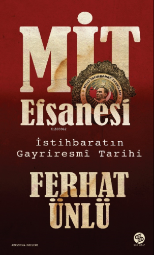 Mit Efsanesi – İstihbaratın Gayriresmî Tarihi | Ferhat Ünlü | Sahi Kit