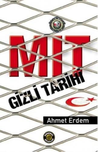 Mit - Gizli Tarih | Ahmet Erdem | Kriminal Kitaplar