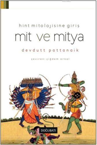 Mit ve Mitya; Hint Mitolojisine Giriş | Devdutt Pattanaik | Doğu Batı 