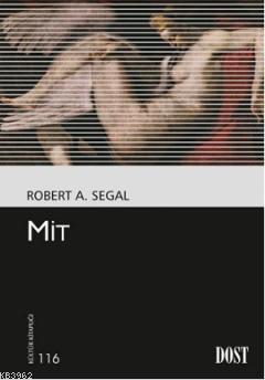 Mit | Robert A. Segal | Dost Kitabevi