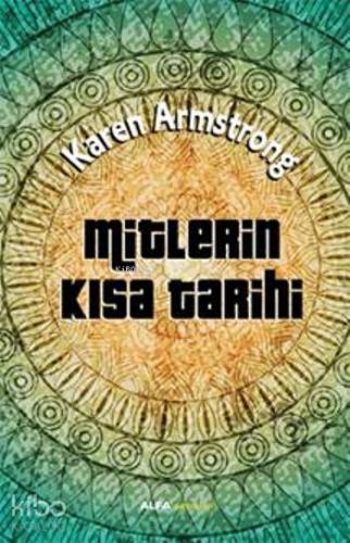 Mitlerin Kısa Tarihi | Karen Armstrong | Alfa Basım Yayım Dağıtım