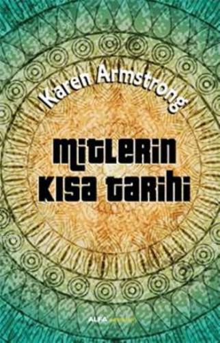 Mitlerin Kısa Tarihi | Karen Armstrong | Alfa Basım Yayım Dağıtım