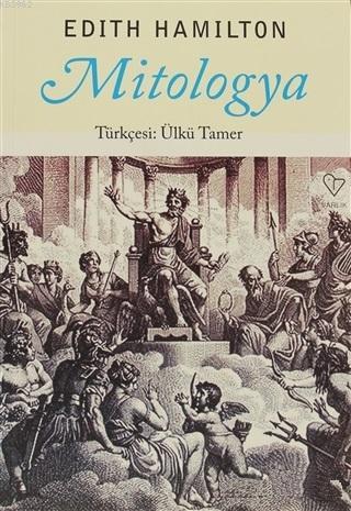 Mitologya | Edith Hamilton | Varlık Yayınları