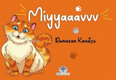 Miyyaaavvv | Ramazan Kavutçu | Mavi Nefes Yayınları