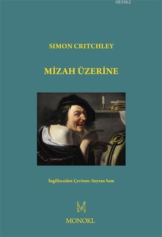 Mizah Üzerine | Simon Critchley | Monokl Yayınları