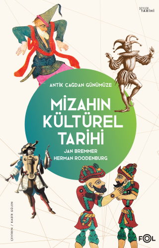 Mizahın Kültürel Tarihi ;Antik Çağdan Günümüze– | Jan Bremmer | Fol Ki