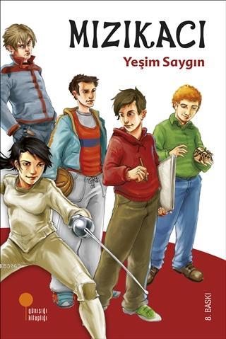 Mızıkacı | Yeşim Saygın | Günışığı Kitaplığı