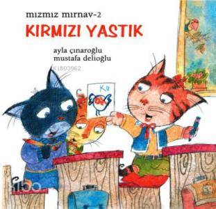 Mızmız Mırnav 2 - Kırmızı Yastık | Ayla Çınaroğlu | Uçanbalık Yayıncıl