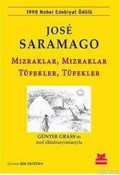 Mızraklar Mızraklar Tüfekler Tüfekler | José Saramago | Kırmızıkedi Ya