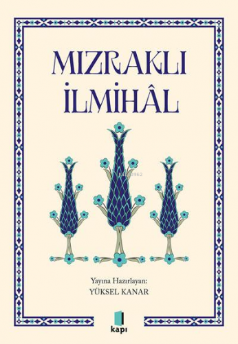 Mızraklı İlmihal | Yüksel Kanar | Kapı Yayınları