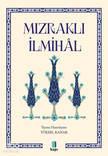 Mızraklı İlmihal | Yüksel Kanar | Kapı Yayınları