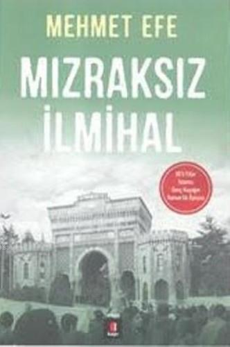 Mızraksız İlmihal | Mehmet Efe | Kapı Yayınları