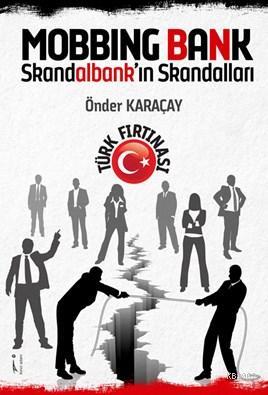 Mobbıng Bank Skandalbank'ın Skandalları | Önder Karaçay | İkinci Adam 