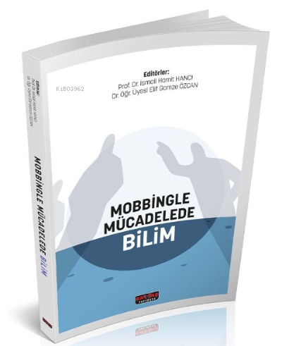 Mobbingle Milli Mücadelede Bilim | İsmail Hamit Hancı | Savaş Yayınevi