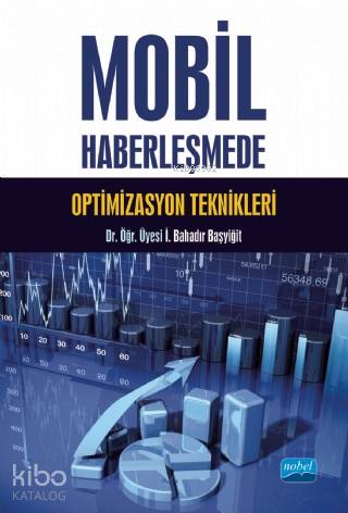 Mobil Haberleşmede Optimizasyon Teknikleri | İ. Bahadır Başyiğit | Nob