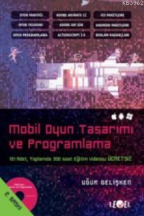 Mobil Oyun Tasarımı ve Programlama | Uğur Gelişken | Level Kitap