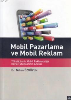 Mobil Pazarlama ve Mobil Reklam | Nihan Özgüven | Dora Yayıncılık