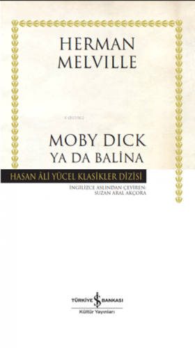 Moby Dick Ya Da Balina | Herman Melville | Türkiye İş Bankası Kültür Y