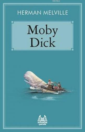 Moby Dick | Herman Melville | Arkadaş Yayınevi