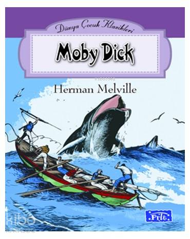 Moby Dick | Herman Melville | Parıltı Yayıncılık