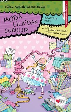 Moda Lila'dan Sorulur / Güzel, Açıkgöz, Cesur Kızlar | Beatrice Masini