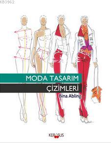 Moda Tasarım Çizimleri | Bina Abling | Kerasus Yayınları