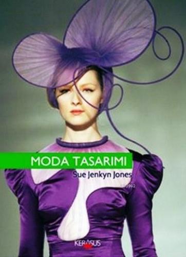 Moda Tasarımı | Sue Jenkyn Jones | Kerasus Yayınları