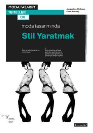 Moda Tasarımında Stil Yaratmak | Jacqueline McAssey | Literatür Yayınc