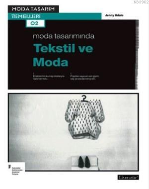 Moda Tasarımında Tekstil ve Moda | Jenny Udale | Literatür Yayıncılık 