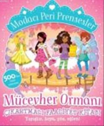 Modacı Peri Prensesler; Mücevher Ormanı Çıkartmalı Faaliyet Kitabı | P