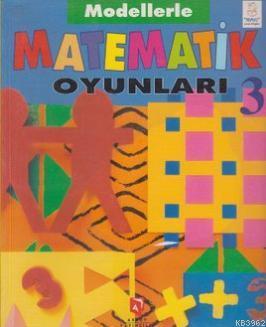 Modellerle Matematik Oyunları 3 | Wendy Clemson | Aksoy Yayıncılık