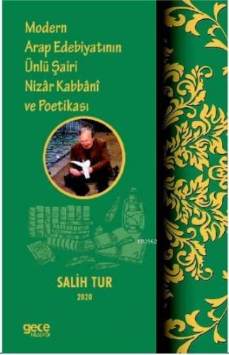 Modern Arap Edebiyatının Ünlü Şairi Nizar Kabbani ve Poetikası | Salih