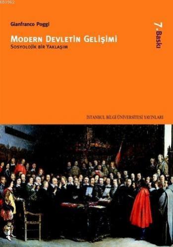 Modern Devletin Gelişimi Sosyolojik Bir Yaklaşım | Gianfranco Poggi | 