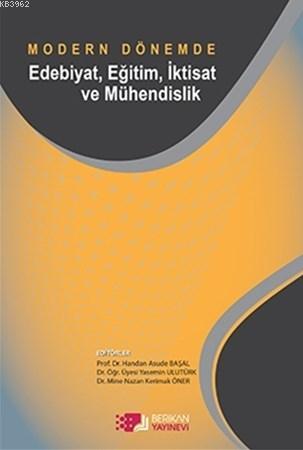 Modern Dönemde Edebiyat, Eğitim, İktisat ve Mühendislik | Handan Asude