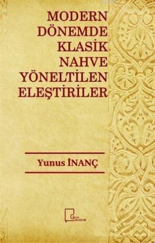 Modern Dönemde Klasik Nahve Yöneltilen Eleştiriler | Yunus İnanç | Gec