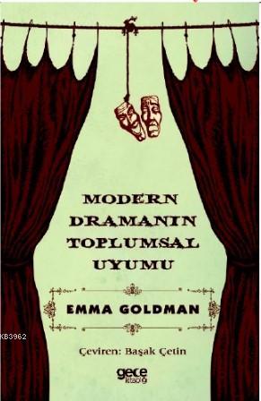 Modern Dramanın Toplumsal Uyumu | Emma Goldman | Gece Kitaplığı Yayınl