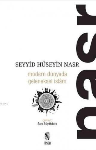 Modern Dünyada Geleneksel İslam | Seyyid Hüseyin Nasr | İnsan Yayınlar