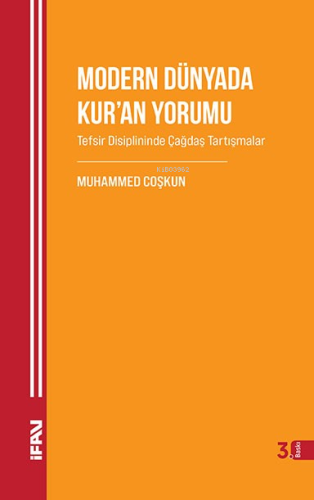 Modern Dünyada Kur'an Yorumu | Muhammed Coşkun | M. Ü. İlahiyat Fakült