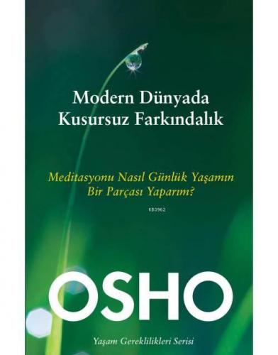 Modern Dünyada Kusursuz Farkındalık; Meditasyonu Nasıl Günlük Yaşamın 