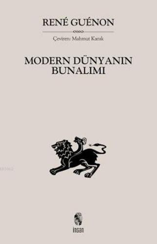 Modern Dünyanın Bunalımı | Rene Guenon | İnsan Yayınları