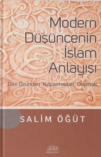 Modern Düşüncenin İslam Anlayışı; Dini Özünden Koparmadan Okumak | Sal