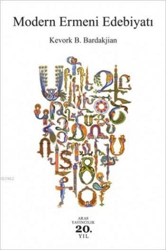 Modern Ermeni Edebiyatı | Kevork B. Bardakjian | Aras Yayıncılık